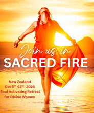 Load image into Gallery viewer, SACRED FIRE~ Healing Retreat to New Zealand for Planetary Solar Plexus Chakra Metamorphosis š„