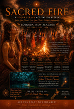 Load image into Gallery viewer, SACRED FIRE~  Healing Retreat to New Zealand for Planetary Solar Plexus Chakra Metamorphosis 🔥
